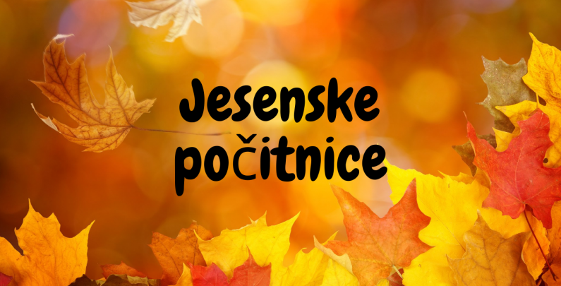RAZPOREDITEV OTROK V ČASU JESENSKIH POČITNIC